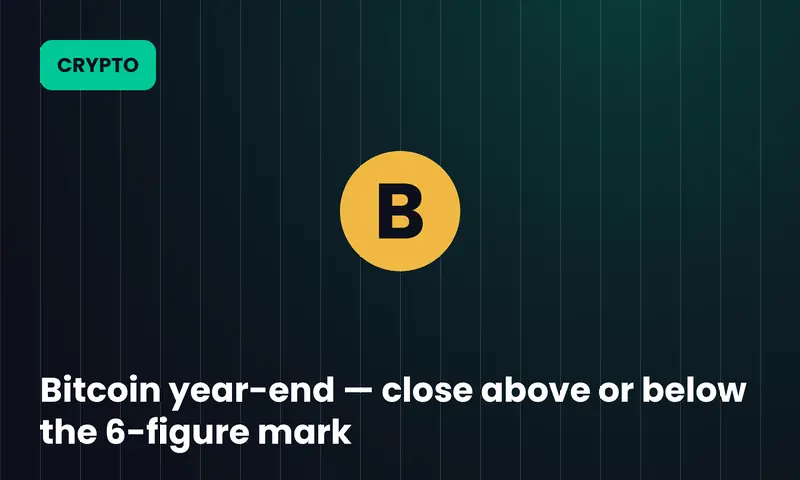 Bitcoin year-end — close above or below the 6-figure mark